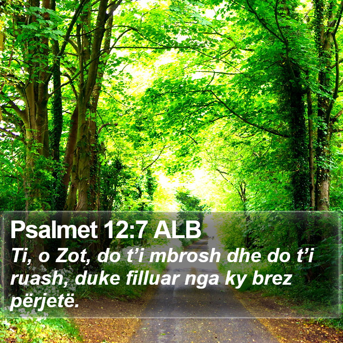 Psalmet 12:7 ALB Bible Study