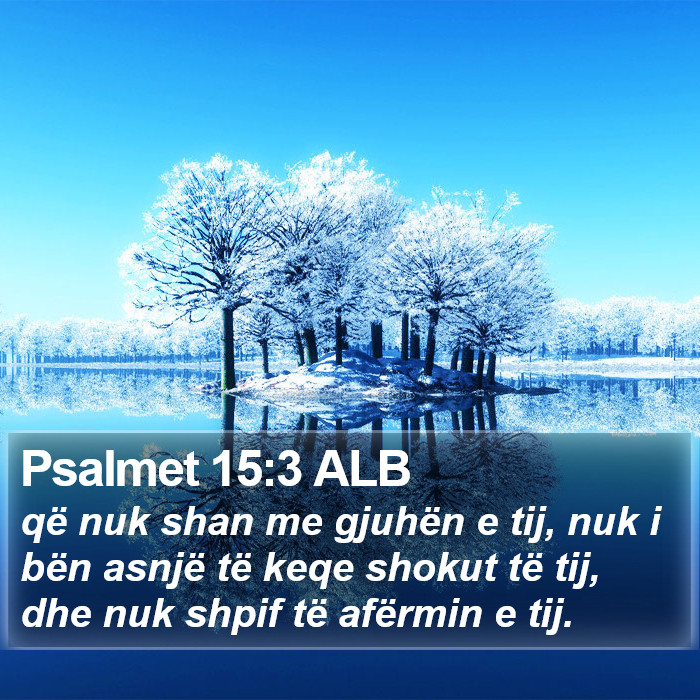 Psalmet 15:3 ALB Bible Study