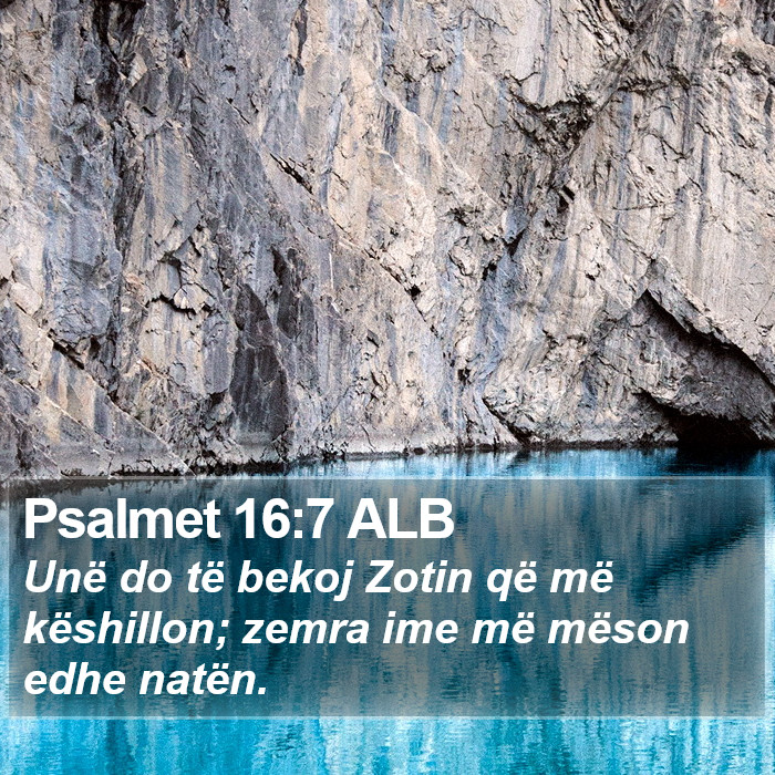 Psalmet 16:7 ALB Bible Study