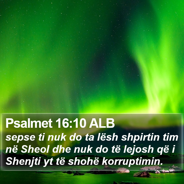 Psalmet 16:10 ALB Bible Study