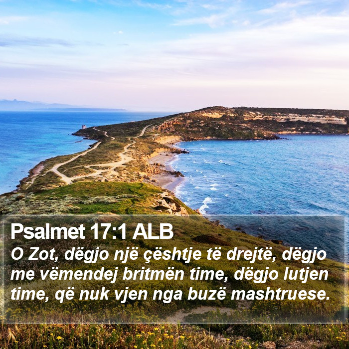 Psalmet 17:1 ALB Bible Study