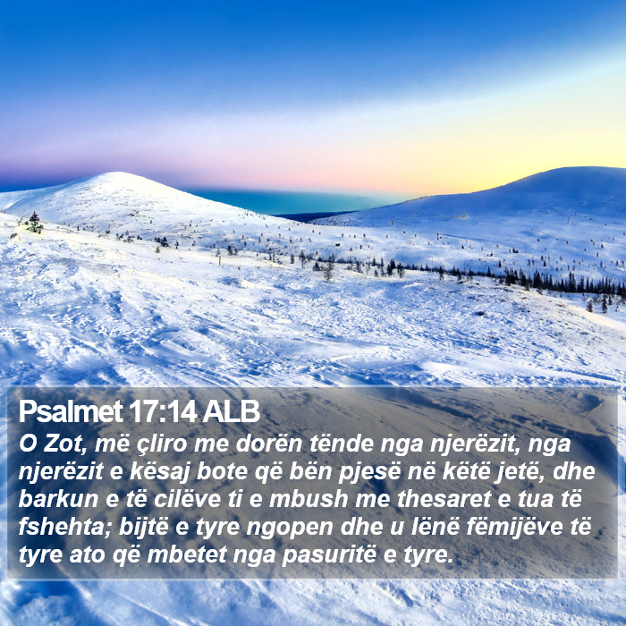 Psalmet 17:14 ALB Bible Study