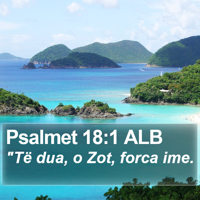 Psalmet 18:1 ALB Bible Study