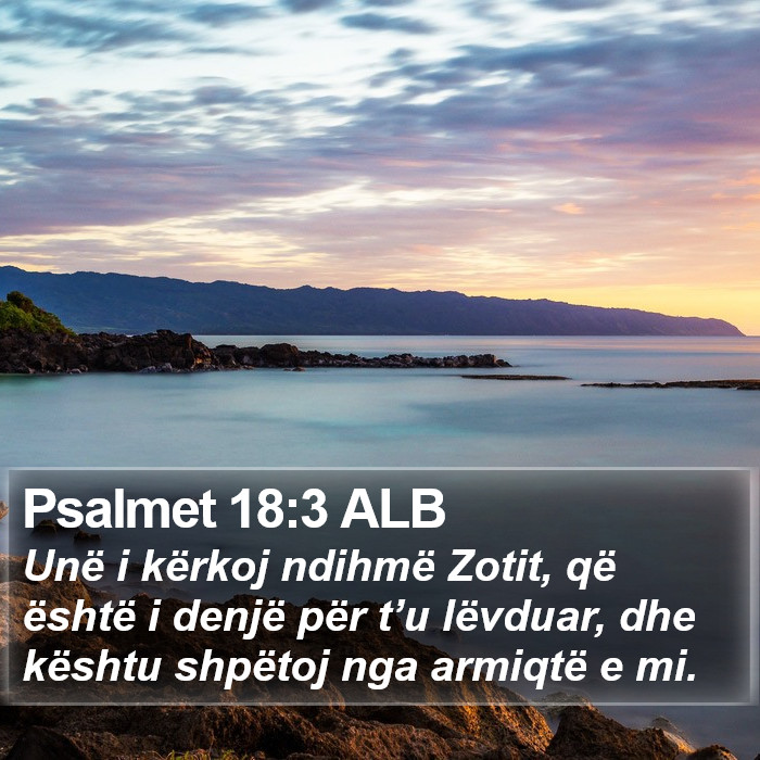 Psalmet 18:3 ALB Bible Study