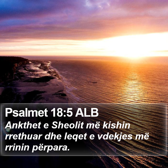 Psalmet 18:5 ALB Bible Study