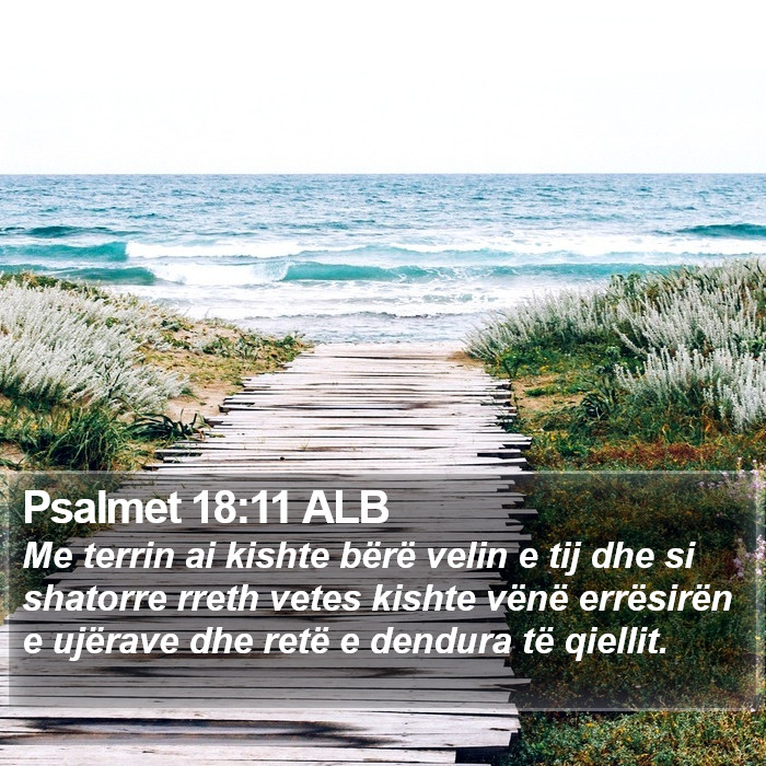 Psalmet 18:11 ALB Bible Study