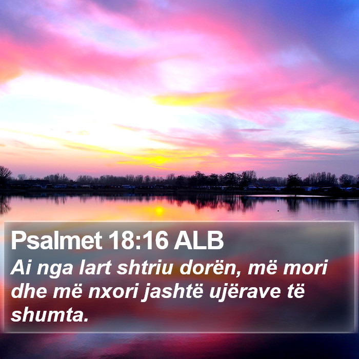 Psalmet 18:16 ALB Bible Study