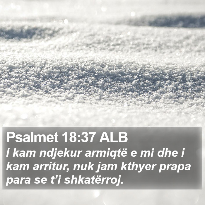 Psalmet 18:37 ALB Bible Study