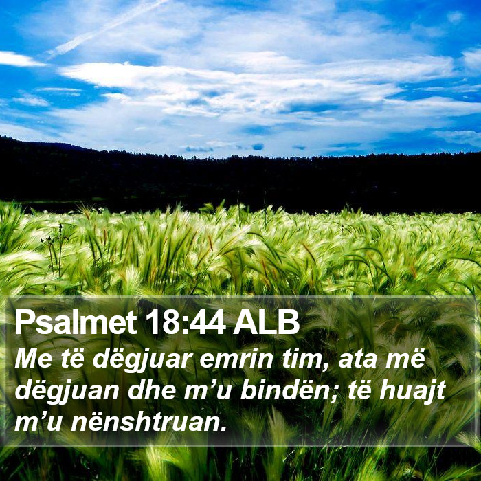 Psalmet 18:44 ALB Bible Study