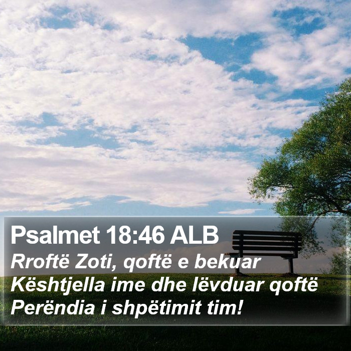 Psalmet 18:46 ALB Bible Study