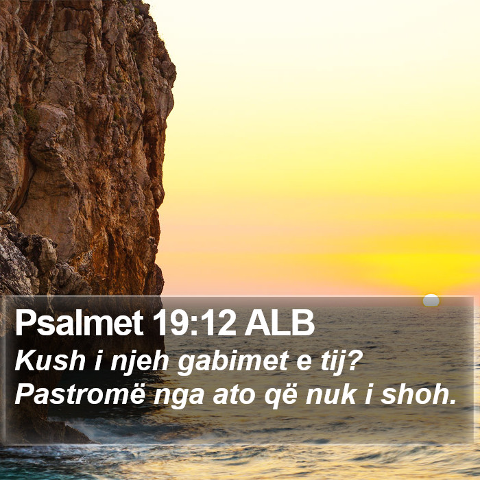 Psalmet 19:12 ALB Bible Study