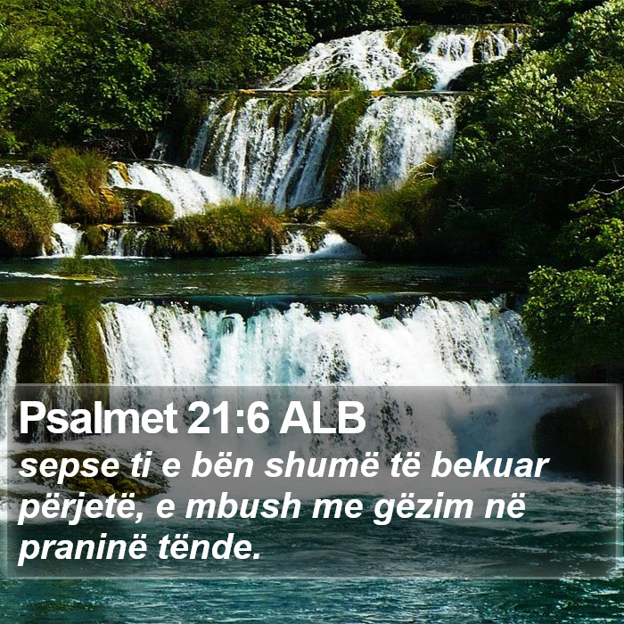 Psalmet 21:6 ALB Bible Study