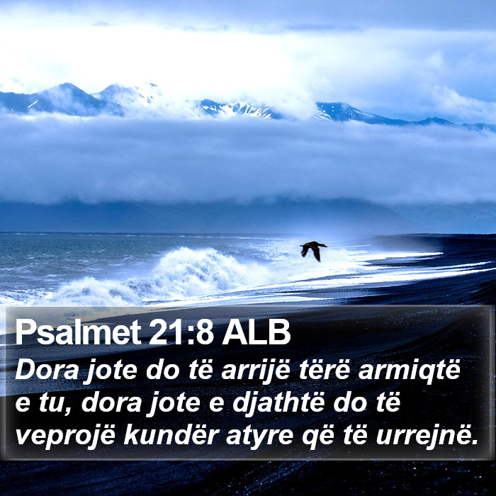 Psalmet 21:8 ALB Bible Study