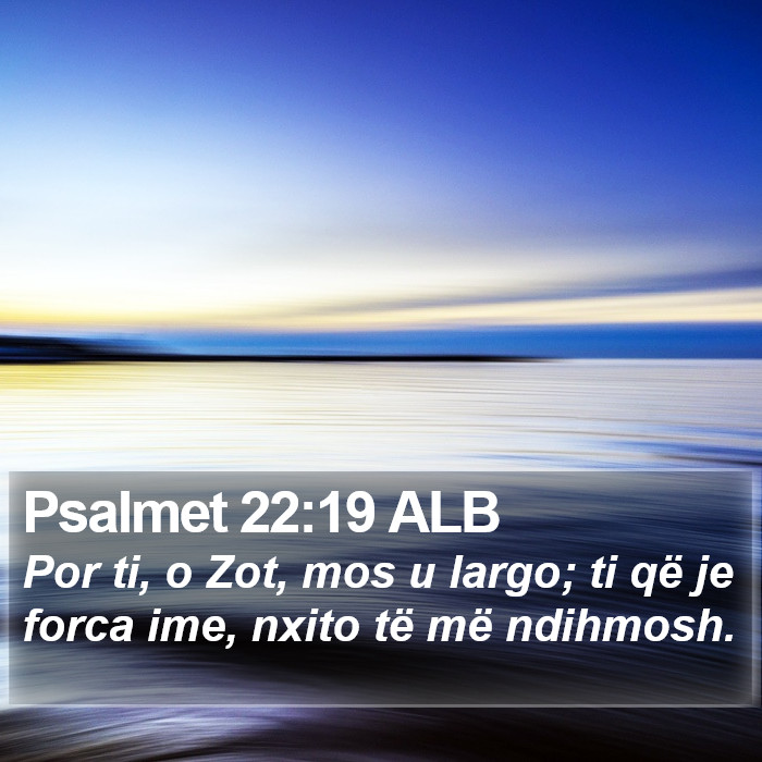 Psalmet 22:19 ALB Bible Study