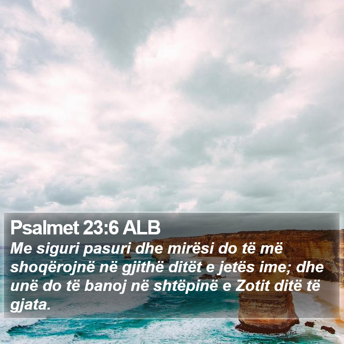 Psalmet 23:6 ALB Bible Study