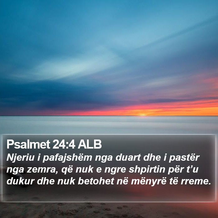 Psalmet 24:4 ALB Bible Study