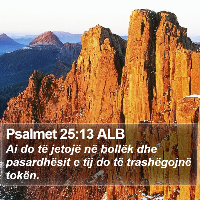 Psalmet 25:13 ALB Bible Study