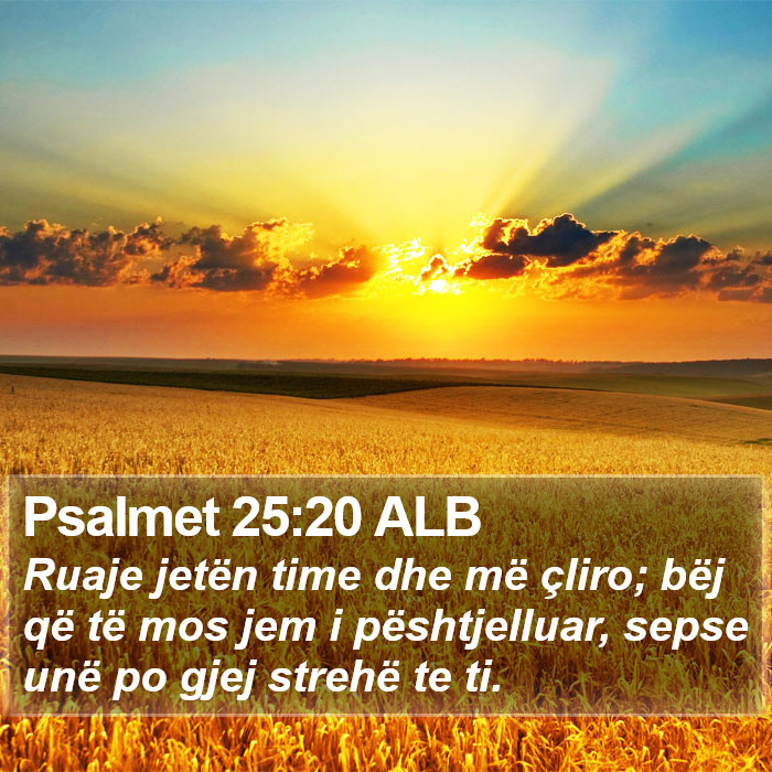 Psalmet 25:20 ALB Bible Study