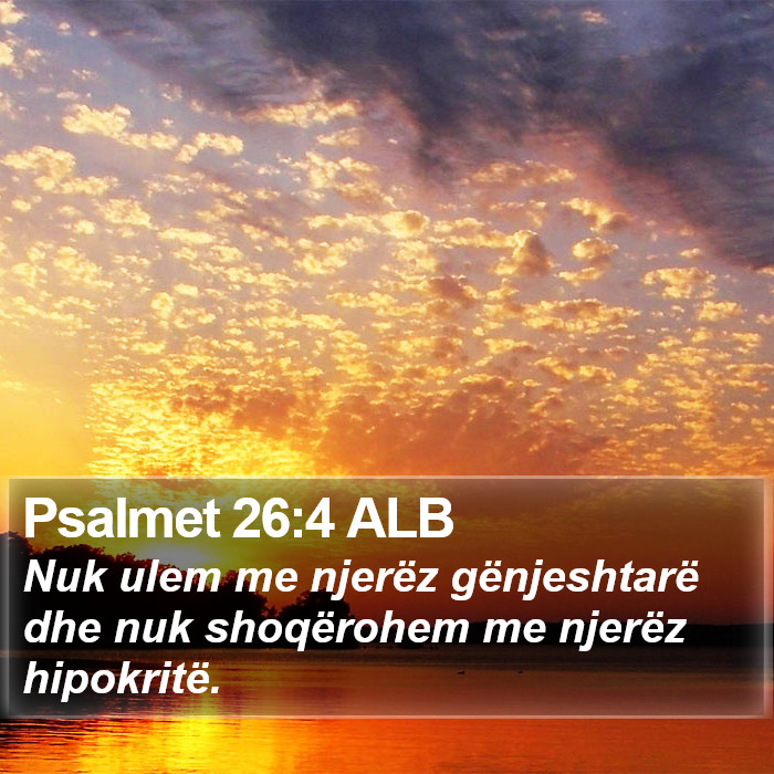 Psalmet 26:4 ALB Bible Study