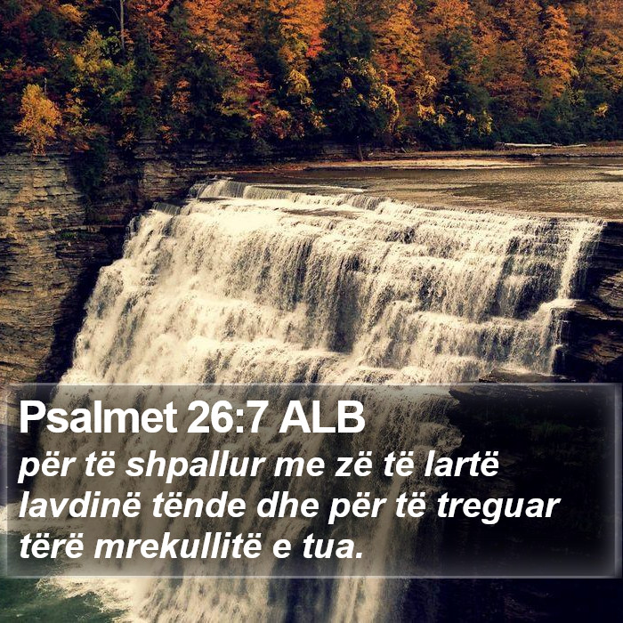 Psalmet 26:7 ALB Bible Study