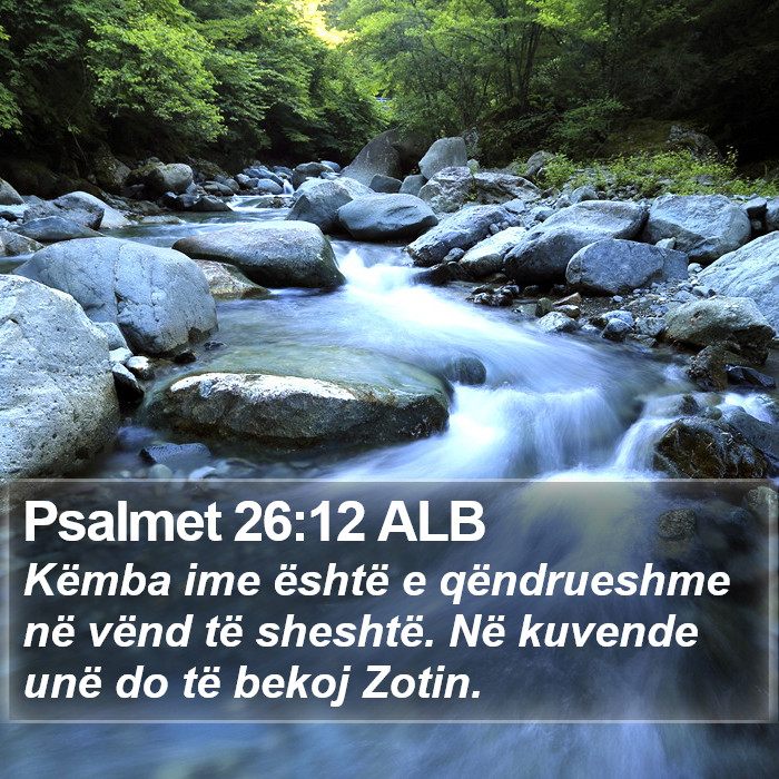 Psalmet 26:12 ALB Bible Study