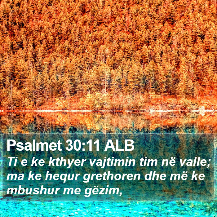 Psalmet 30:11 ALB Bible Study