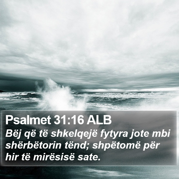 Psalmet 31:16 ALB Bible Study