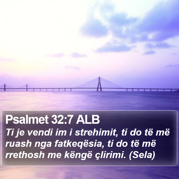 Psalmet 32:7 ALB Bible Study