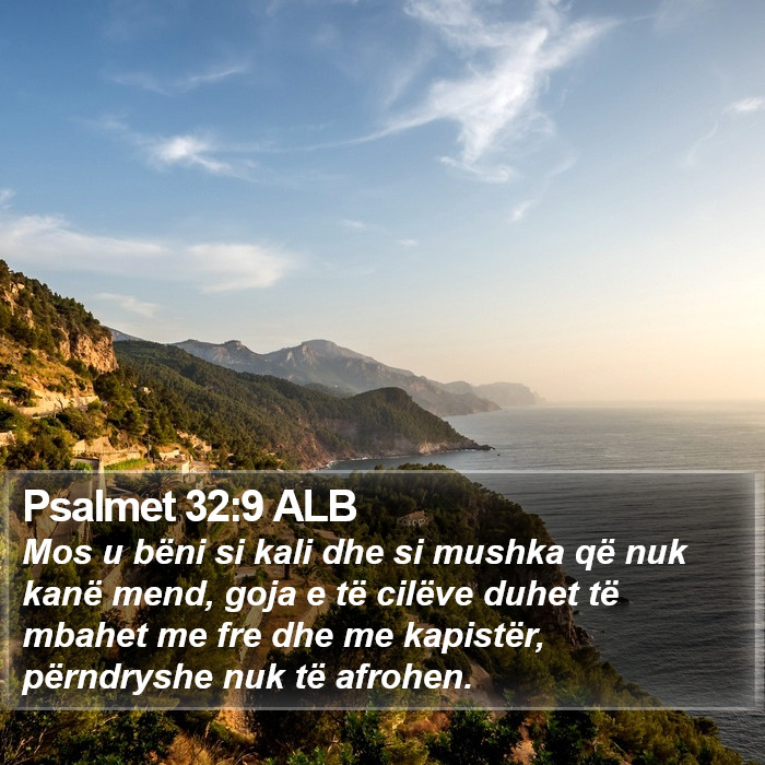 Psalmet 32:9 ALB Bible Study