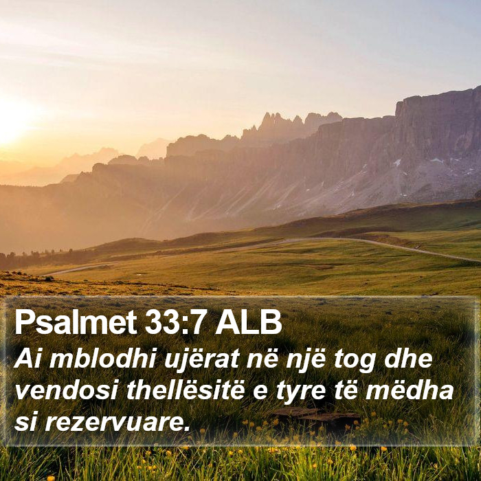 Psalmet 33:7 ALB Bible Study