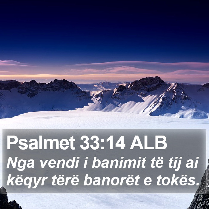 Psalmet 33:14 ALB Bible Study