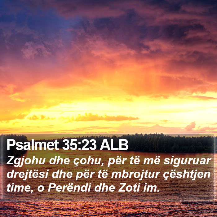 Psalmet 35:23 ALB Bible Study