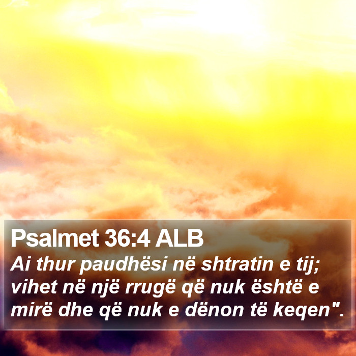 Psalmet 36:4 ALB Bible Study