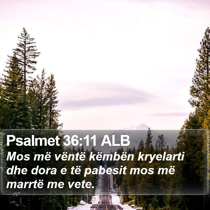 Psalmet 36:11 ALB Bible Study