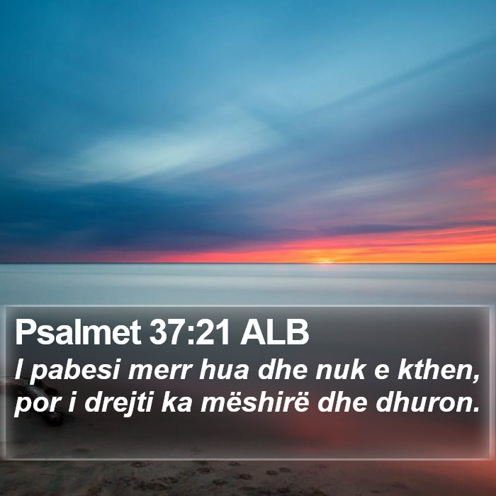 Psalmet 37:21 ALB Bible Study