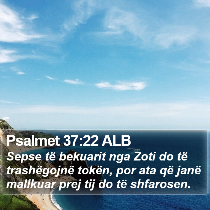 Psalmet 37:22 ALB Bible Study