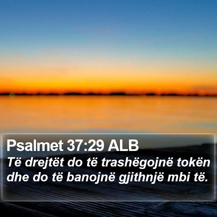 Psalmet 37:29 ALB Bible Study