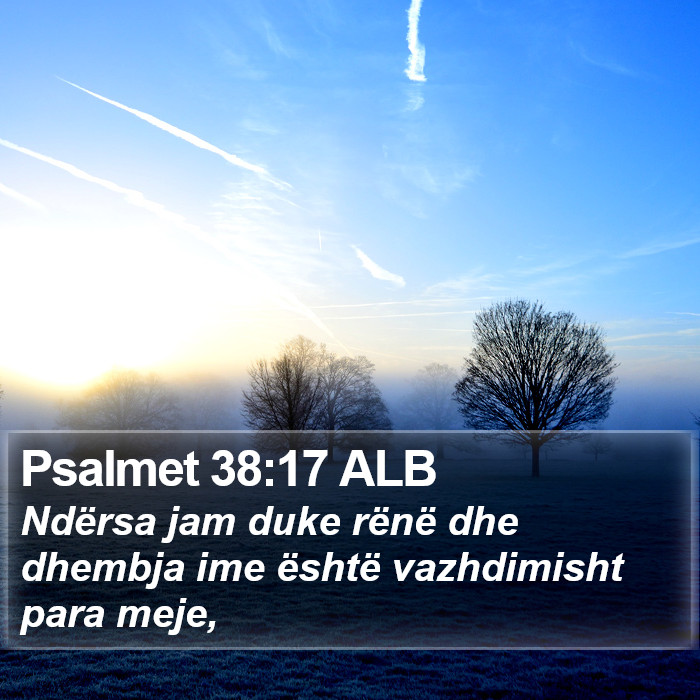 Psalmet 38:17 ALB Bible Study