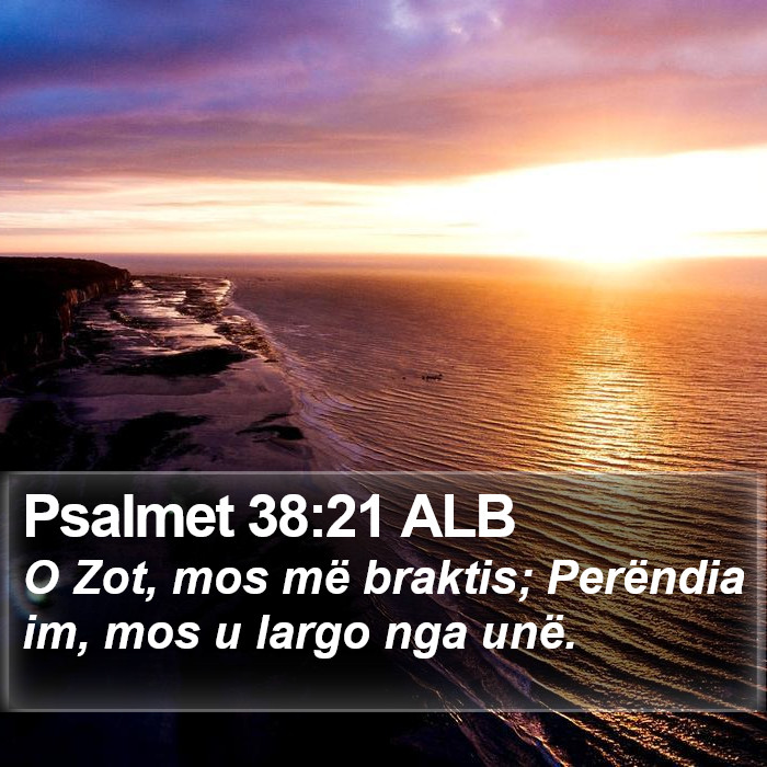 Psalmet 38:21 ALB Bible Study