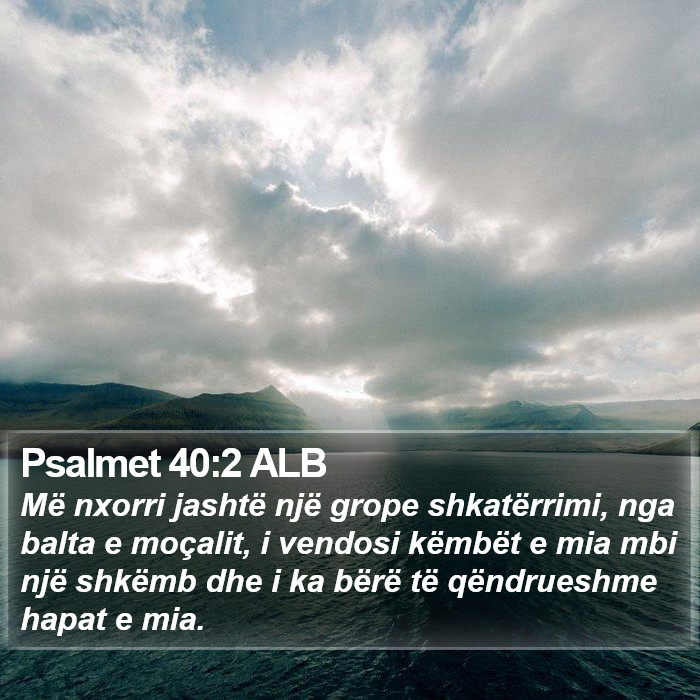 Psalmet 40:2 ALB Bible Study