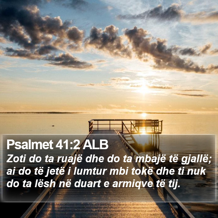 Psalmet 41:2 ALB Bible Study