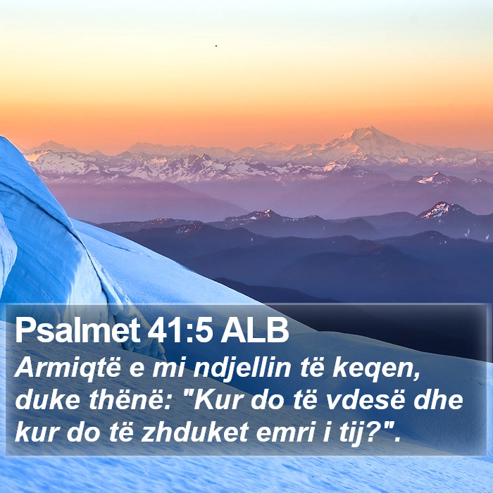 Psalmet 41:5 ALB Bible Study