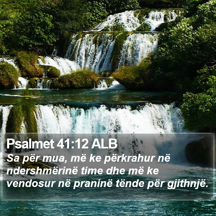 Psalmet 41:12 ALB Bible Study