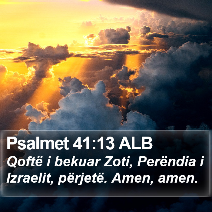 Psalmet 41:13 ALB Bible Study