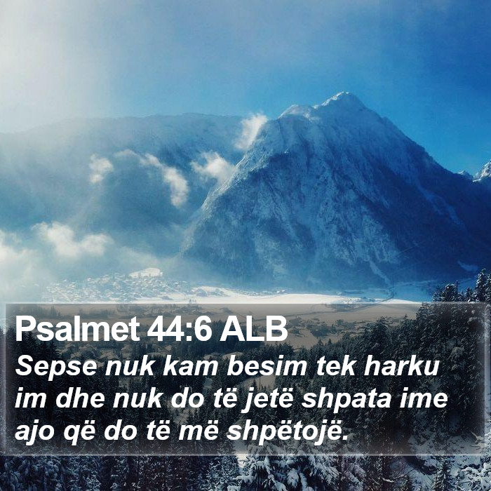 Psalmet 44:6 ALB Bible Study