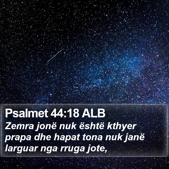 Psalmet 44:18 ALB Bible Study