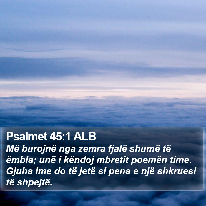 Psalmet 45:1 ALB Bible Study