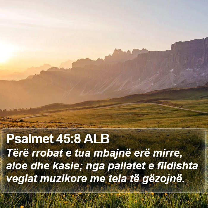 Psalmet 45:8 ALB Bible Study