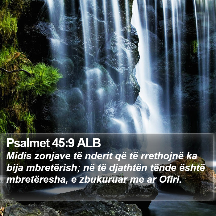 Psalmet 45:9 ALB Bible Study