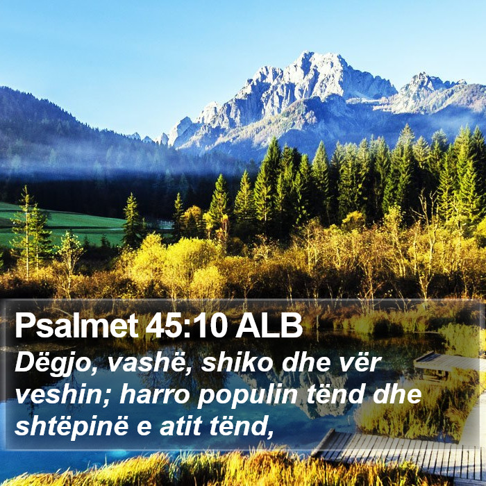 Psalmet 45:10 ALB Bible Study